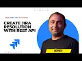 Create Jira Resolution with REST API REST API Jira Cloud Atlassian