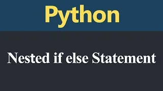 Nested if else Statement in Python Hindi