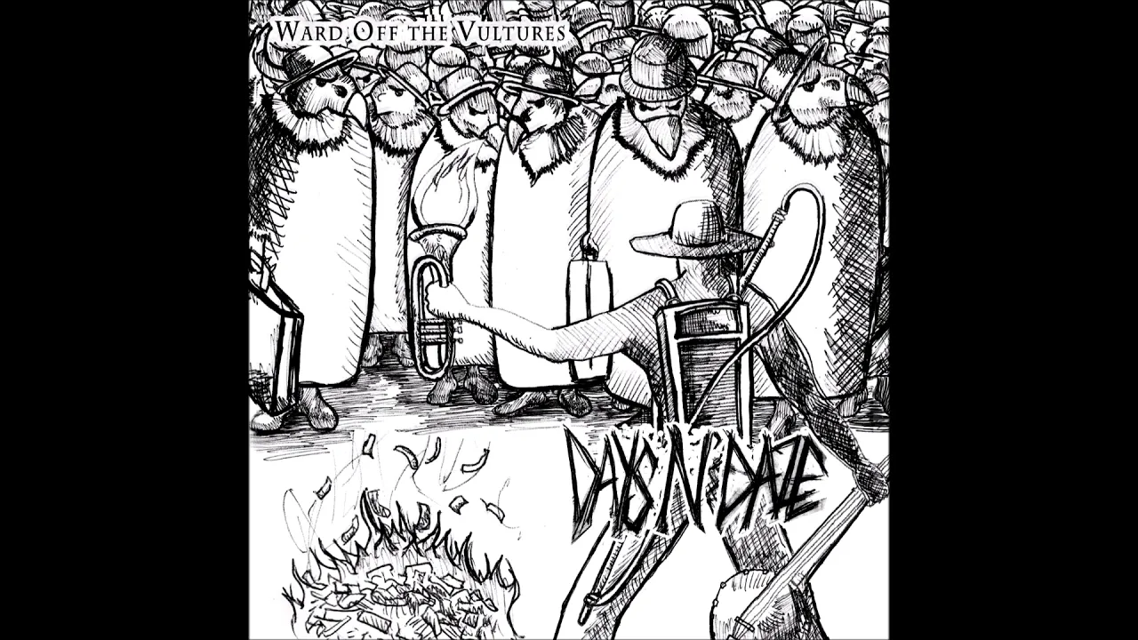 Days N' Daze - Ward Off The Vultures (Full Album)