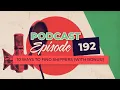 10 Ways to Find Shippers - Episode 192