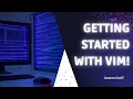 Get Started With Vim