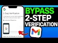 UPDATED 2025 How To Skip Gmail 2 Step Verification