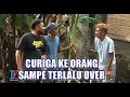 Lagu Curiga Ke Orang Sampe Terlalu Over