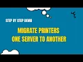 How to Migrate Printers From One Server To Another