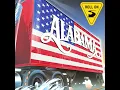 Roll On (Eighteen Wheeler) - Alabama