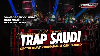 Download DJ TRAP KARNAVAL ARABIC FULL BASS NGUK BY ZAINUL 99 MP3