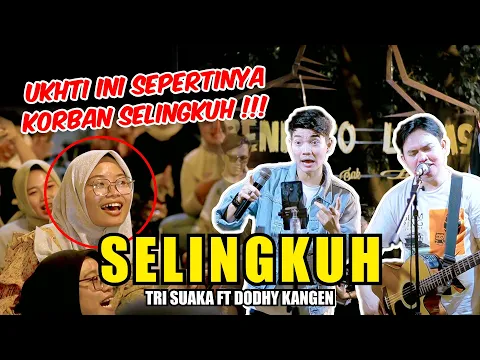 Download MP3 Selingkuh - Kangen Band (Live Ngamen) Tri Suaka ft. Dodhy Kangen