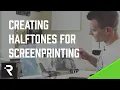Creating Halftones for Screen Printing - To Rip Or Not To Rip
