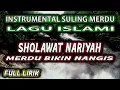 Download Lagu SHOLAWAT MERDU, SHOLAWAT NARIYAH, SULING MBAH YADEK