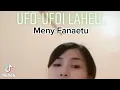 Download Lagu lagu UFO UFOI LAHAE (MOROI BA HULO BATU)