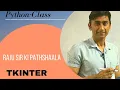 TKINTER AKTU UNIT 5 TKINTER IN PYTHON RAJU SIR KI PATHSHALA