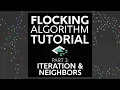 Flocking Algorithm in Unity Part 3 Iterating Finding Neighbors