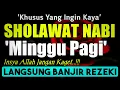 Download Lagu SHOLAWAT PENARIK REZEKI PALING DAHSYAT, Sholawat Nabi Muhammad SAW, SALAWAT JIBRIL PALING MERDU Download Lagu SHOLAWAT PENARIK REZEKI PALING DAHSYAT, Sholawat Nabi Muhammad SAW, SALAWAT JIBRIL PALING MERDU