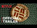 Chef s Table Pizza Trailer Netflix
