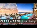 Clearwater Beach Resorts Hotels Best Places to Stay in Clearwater Beach Florida in 2026