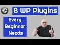8 WordPress Plugins A Beginner Should Have WP Tutorial For Beginners How To Add WordPress Plugins