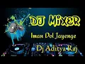 Download Lagu ईमान डोल जायेंगे HARD ELECTRO MIX BY DJ ADITYA RAJ AMNOUR HARD ELECTRO BASS