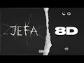 AUDIO 8D | JEFA - CAZZU