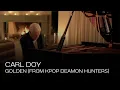 Lagu Golden – Solo Piano Cover by Carl Doy | KPop Demon Hunters