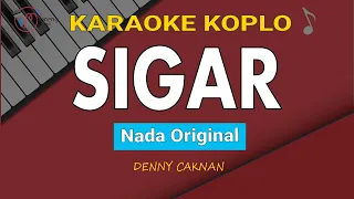 denny caknan sigar karaoke nada original
