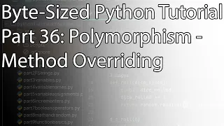 Byte-Sized Python Tutorial Part 36 Polymorphism - Method Overriding