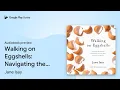 Walking on Eggshells Navigating the Delicate by Jane Isay book