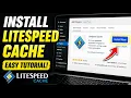 How to install LiteSpeed Cache for WordPress - Easy Tutorial