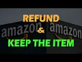 How to get a refund from amazon and keep the item 2026 Method