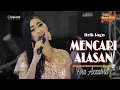 Download Lagu Lirik lagu MENCARI ALASAN - FIRA AZZAHRA O.M ADELLA |Exist