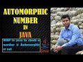 Automorphic Number In Java Wrapper Class In Java Java Program Automorphic Number