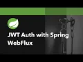How To Build Your Own JWT Authentication With Spring WebFlux And Spring Security