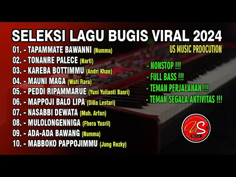 Download MP3 🔰 SELEKSI LAGU BUGIS VIRAL 2024 PRODUKSI US MUSIC PRODUCTION - EKSKLUSIF Pontianak ke Surabaya ⛴️