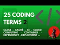 25 TERMS ANY PROGRAMMER MUST KNOW - 25 PALABRAS QUE TODO PROGRAMADOR DEBE SABER PARTE 2