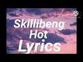 Skillibeng - Hot (Lyrics)