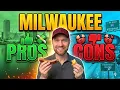 Pros and Cons of Living in Milwaukee Moving to Milwaukee