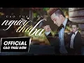 Download Lagu NGƯỜI THỨ BA - CAO THÁI SƠN | OFFICIAL MUSIC VIDEO