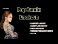 Download Lagu LAGU POP SUNDA ENAKEUN RITA TILA TEMAN SANTAI BIKIN ADEM