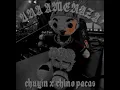 Una amenaza- Chuyin X Chino pacas (audio oficial)