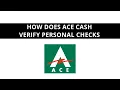 How does Ace Cash Express verify personal checks