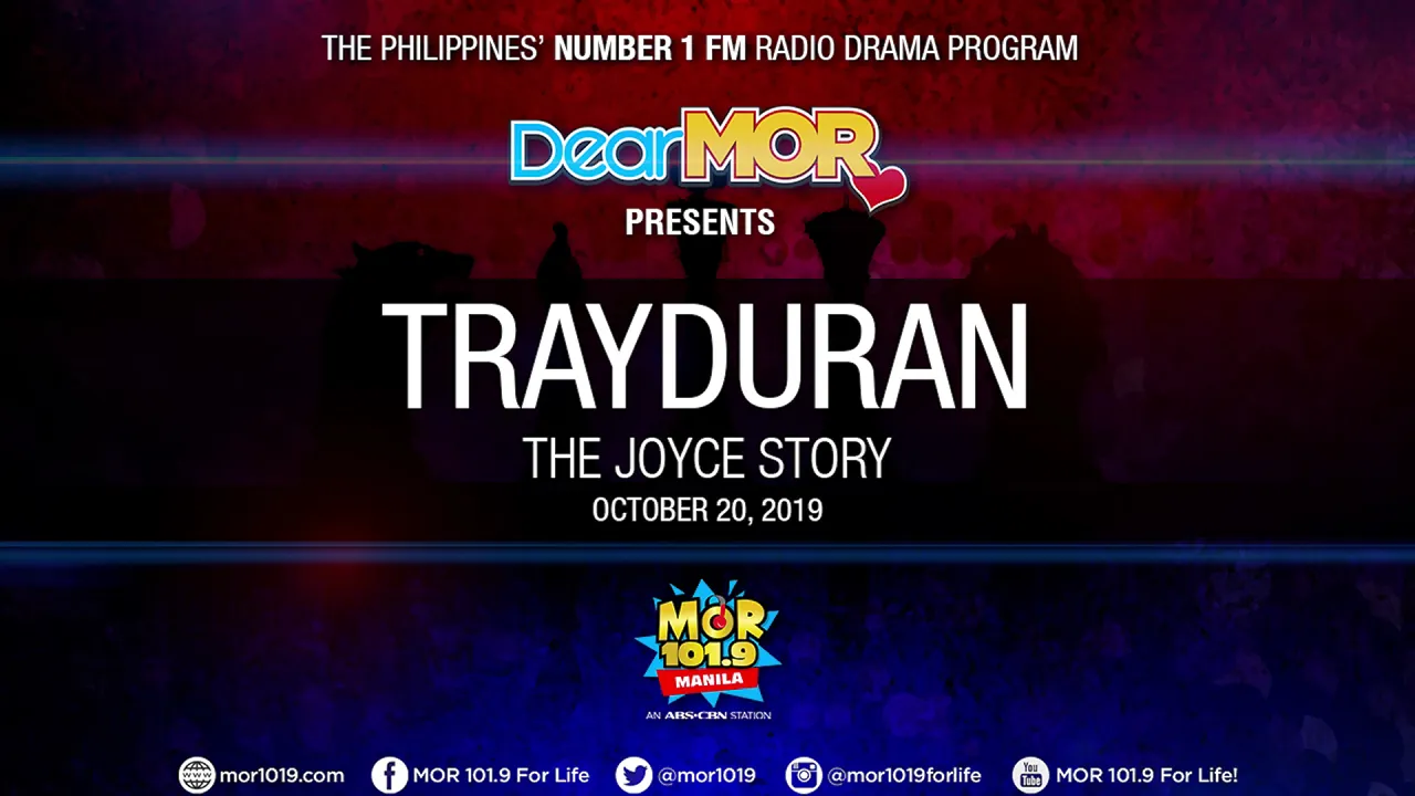 Dear MOR: "Trayduran" The Joyce Story 10-20-19