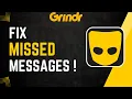 How To Fix Grindr Missed Messages
