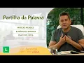 Lagu Sorrindo pra Vida - Partilha da Palavra com Márcio Mendes - 07/01/2026