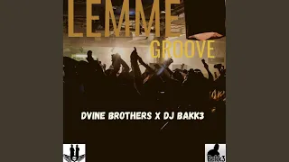 lemme groove original mix 