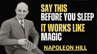 Say THIS Every Night Before You Sleep Napoleon Hill