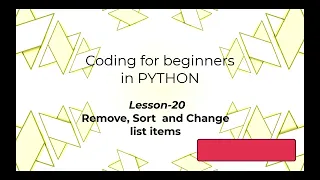 Python Coding for beginners 20 - Remove Sort and Change list items