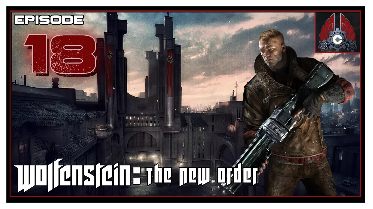 Let's Play Wolfenstein: The New Order With CohhCarnage - Episode 18