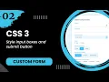 Custom Form - Style input boxes and submit button