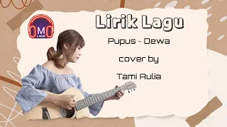 Download Lirik Lagu Pupus ~ Dewa | cover by Tami Aulia MP3
