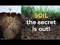 SOIL the secret is out