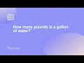 How many pounds is a gallon of water